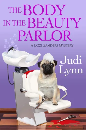 The Body in the Beauty Parlor (A Jazzi Zanders Mystery Book 6)